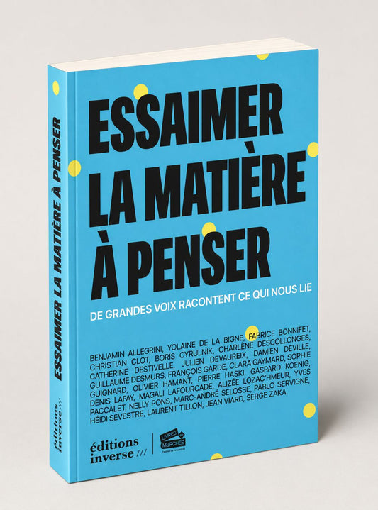 Essaimer la matière à penser - 28 textes inédits racontent le lien dans un livre collectif /// En précommande