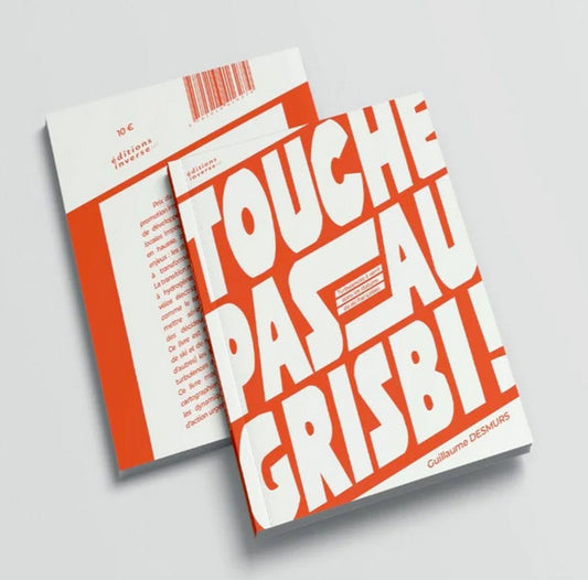 Touche pas au grisbi !