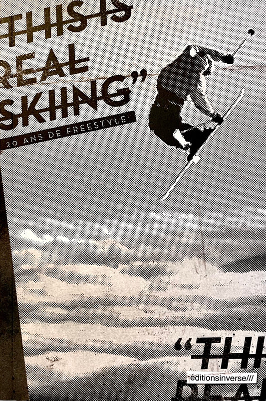 "This is real skiing" - 20 ans de freestyle